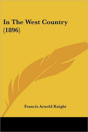 In The West Country (1896) de Francis Arnold Knight