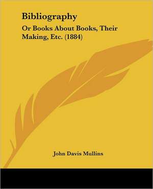 Bibliography de John Davis Mullins