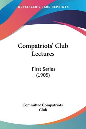 Compatriots' Club Lectures de Committee Compatriots' Club