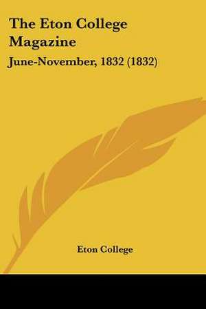 The Eton College Magazine de Eton College