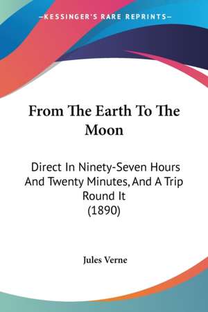 From The Earth To The Moon de Jules Verne