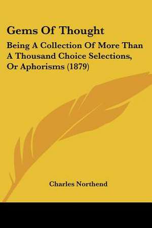 Gems Of Thought de Charles Northend