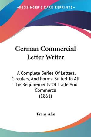 German Commercial Letter Writer de Franz Ahn