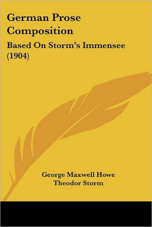 German Prose Composition de George Maxwell Howe