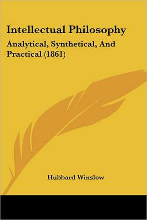 Intellectual Philosophy de Hubbard Winslow