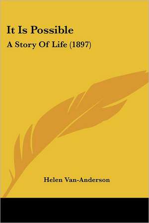 It Is Possible de Helen Van-Anderson