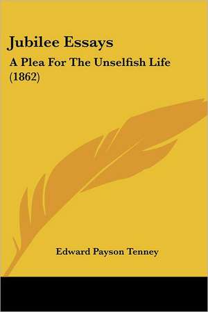 Jubilee Essays de Edward Payson Tenney