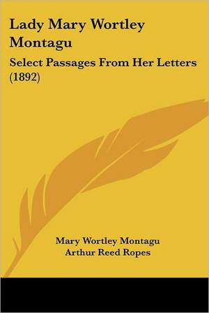 Lady Mary Wortley Montagu de Mary Wortley Montagu