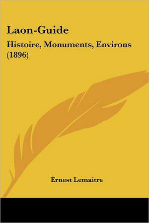 Laon-Guide de Ernest Lemaitre