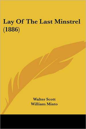 Lay of the Last Minstrel (1886) de Walter Scott