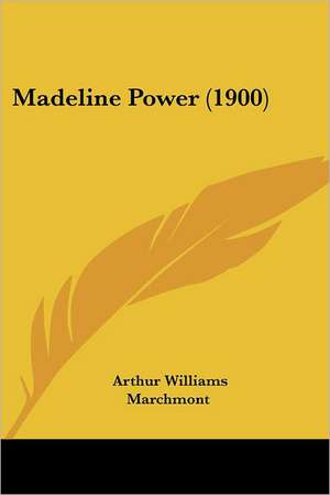 Madeline Power (1900) de Arthur Williams Marchmont