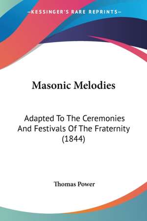 Masonic Melodies de Thomas Power