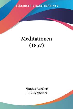 Meditationen (1857) de Marcus Aurelius