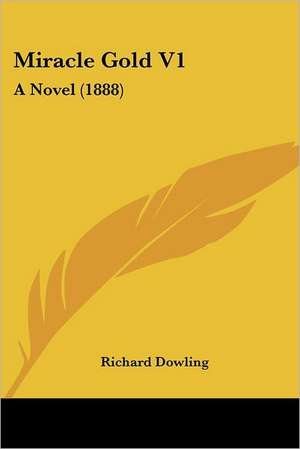 Miracle Gold V1 de Richard Dowling