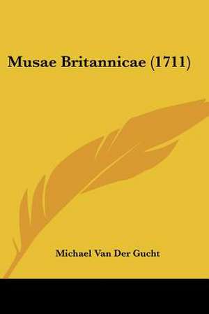 Musae Britannicae (1711) de Michael Van Der Gucht