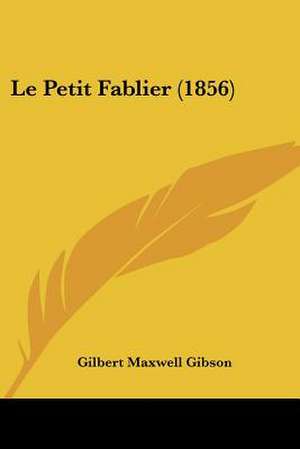 Le Petit Fablier (1856) de Gilbert Maxwell Gibson