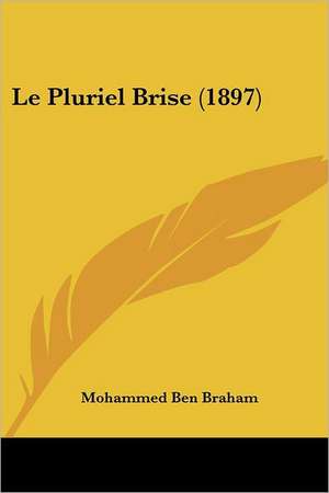 Le Pluriel Brise (1897) de Mohammed Ben Braham