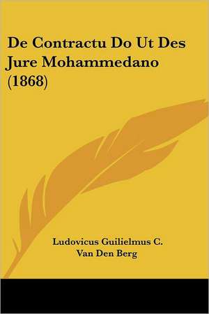 De Contractu Do Ut Des Jure Mohammedano (1868) de Ludovicus Guilielmus C. van den Berg