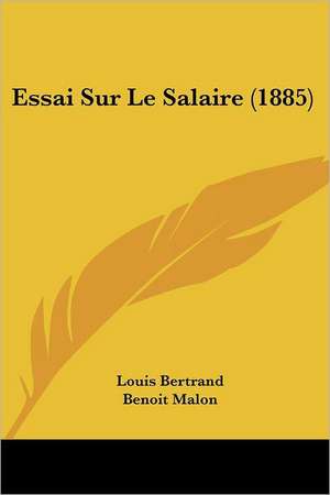 Essai Sur Le Salaire (1885) de Louis Bertrand