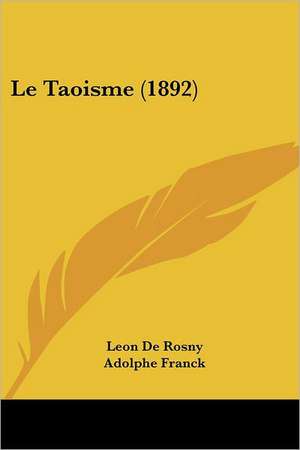 Le Taoisme (1892) de Leon De Rosny