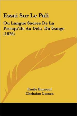 Essai Sur Le Pali de Emile Burnouf