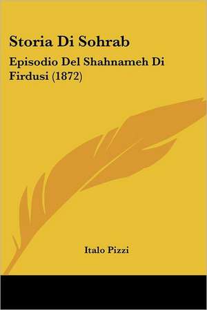 Storia Di Sohrab de Italo Pizzi