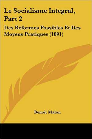 Le Socialisme Integral, Part 2 de Benoit Malon