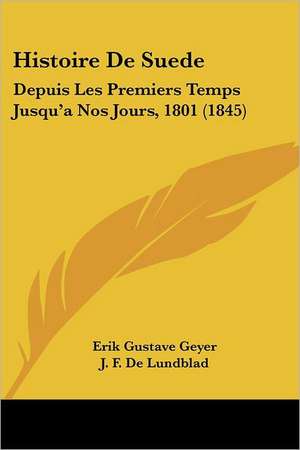 Histoire De Suede de Erik Gustave Geyer