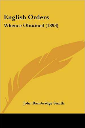 English Orders de John Bainbridge Smith