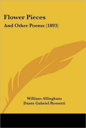 Flower Pieces de William Allingham