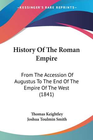 History Of The Roman Empire de Thomas Keightley