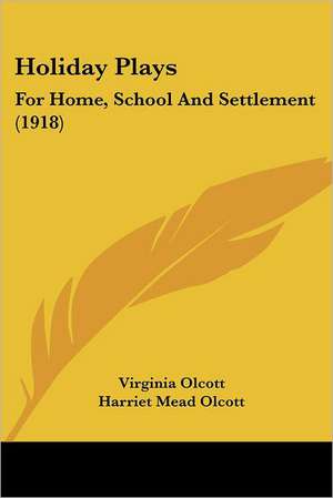 Holiday Plays de Virginia Olcott