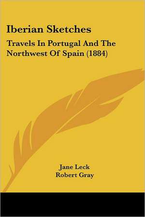 Iberian Sketches de Jane Leck