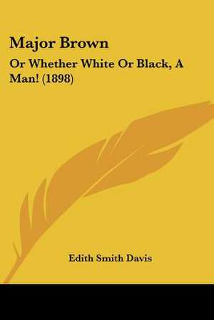 Major Brown de Edith Smith Davis