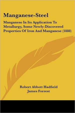 Manganese-Steel de Robert Abbott Hadfield