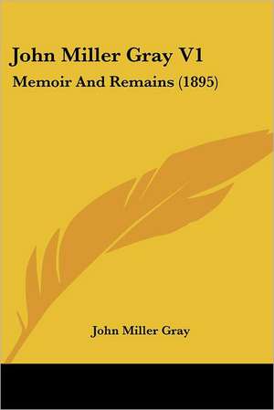 John Miller Gray V1 de John Miller Gray