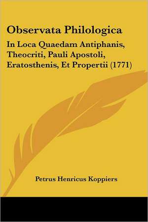 Observata Philologica de Petrus Henricus Koppiers