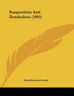 Raupenleim And Dendrolene (1895) de John Bernhard Smith