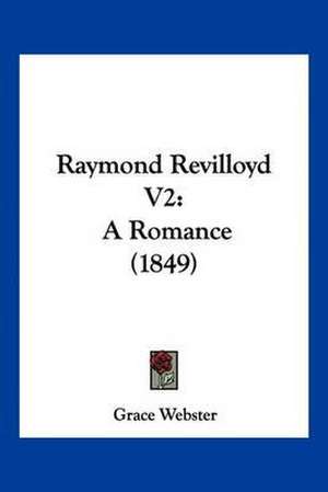 Raymond Revilloyd V2 de Grace Webster