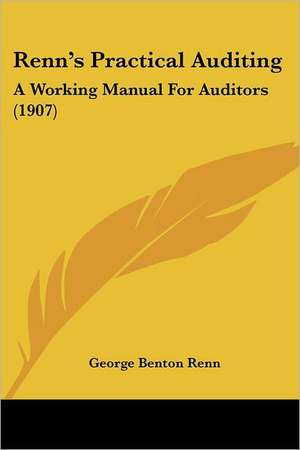 Renn's Practical Auditing de George Benton Renn