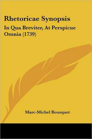 Rhetoricae Synopsis de Marc-Michel Bousquet