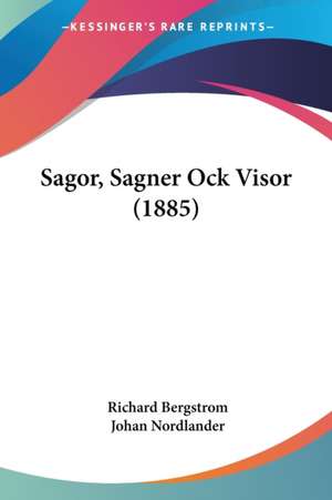 Sagor, Sagner Ock Visor (1885) de Richard Bergstrom