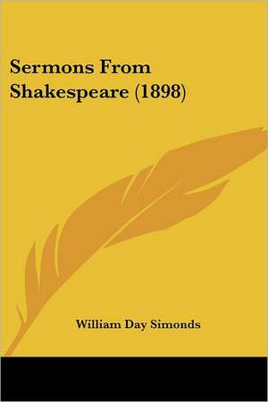 Sermons From Shakespeare (1898) de William Day Simonds