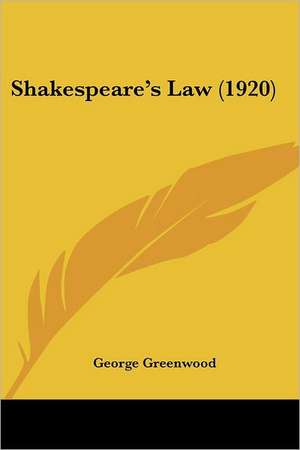 Shakespeare's Law (1920) de George Greenwood