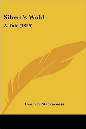 Sibert's Wold de Henry S. Mackarness