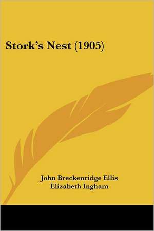 Stork's Nest (1905) de John Breckenridge Ellis