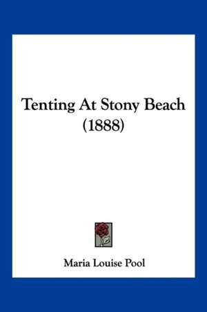 Tenting At Stony Beach (1888) de Maria Louise Pool