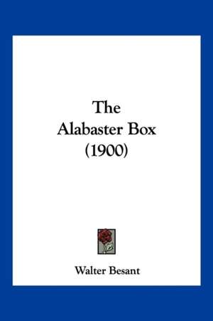 The Alabaster Box (1900) de Walter Besant