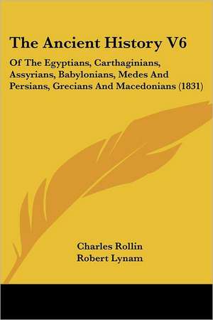 The Ancient History V6 de Charles Rollin