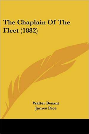 The Chaplain Of The Fleet (1882) de Walter Besant